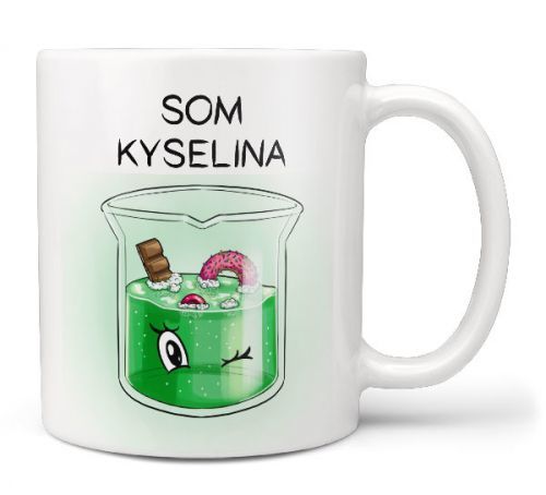 Hrnček Som kyselina