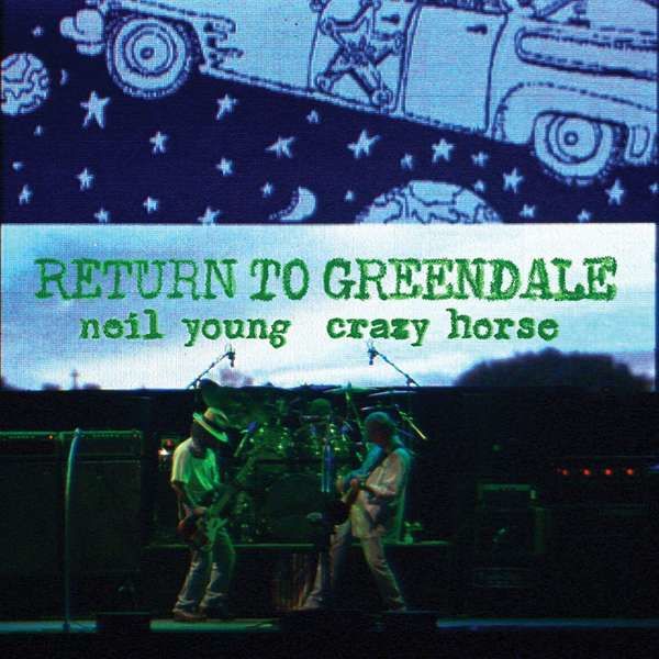 CD YOUNG, NEIL & CRAZY HORSE - RETURN TO GREENDALE
