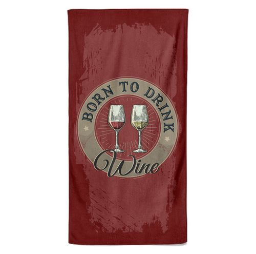 Osuška Born to drink wine