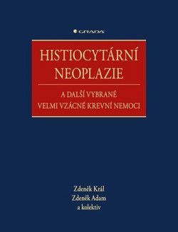 Histiocytární neoplazie a další vybrané velmi vzácné krevní nemoci