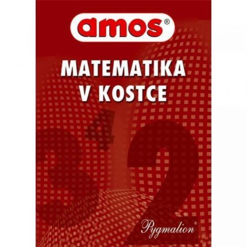 Pygmalion Amos: Matematika v kostce