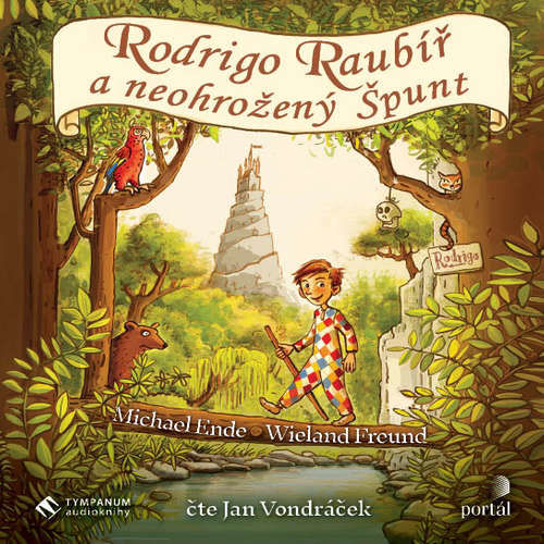 Rodrigo Raubíř a neohrožený Špunt - Michael Ende, Wieland Freund (mp3 audiokniha)