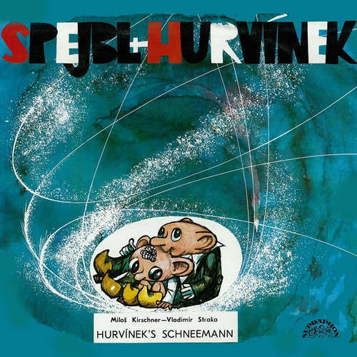 Hurvíneks Schneemann - Vladimír Straka, Miloš Kirschner (mp3 audiokniha)
