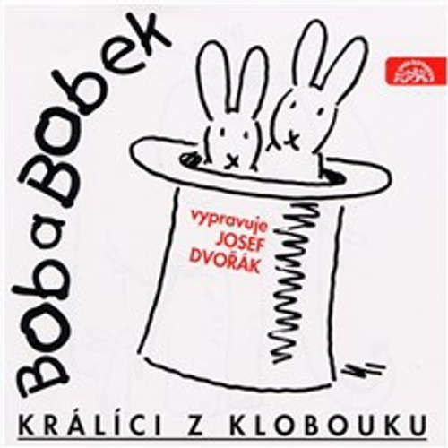 Bob a Bobek - Králíci z klobouku - Jiří Šebánek, Vladimír Jiránek, Jaroslav Pacovský (mp3 audiokniha)
