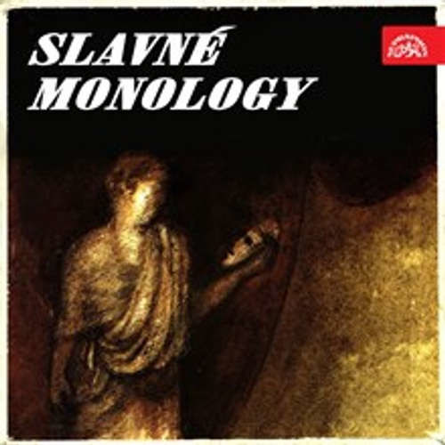 Slavné monology - William Shakespeare, Edmond Rostand, Johann Wolfgang von Goethe, Jean Baptiste Poquelin Moliére, Alexandr Sergejevič Gribojedov, Fjodor Michajlovič Dostojevskij, Gaston Baty (mp3 audiokniha)