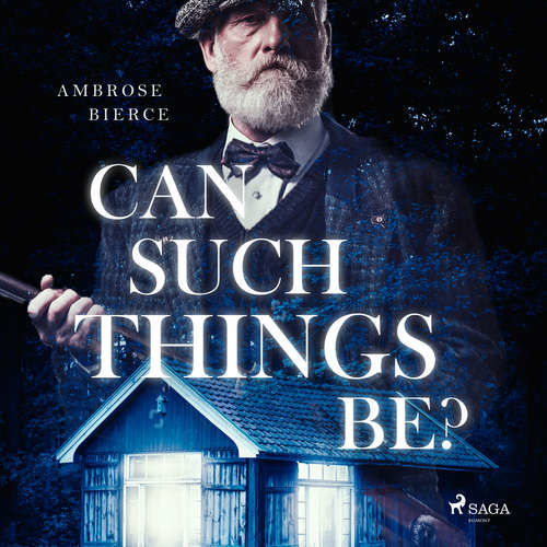 Can such things be? (EN) - Ambrose Bierce (mp3 audiokniha)