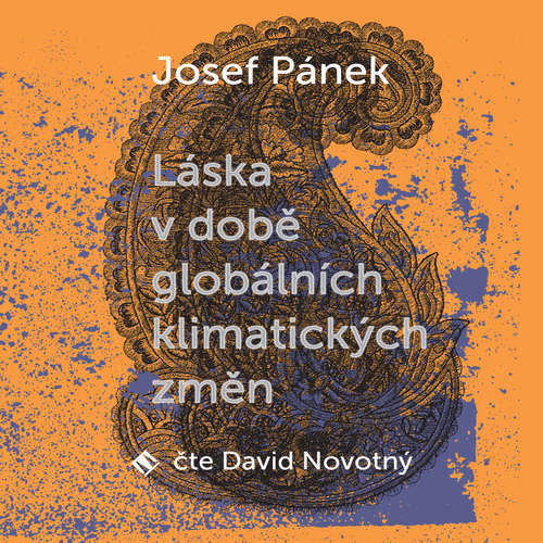 Láska v době globálních klimatických změn - Josef Pánek (mp3 audiokniha)
