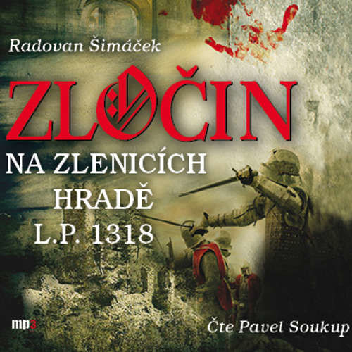 Zločin na Zlenicích hradě - Radovan Šimáček (mp3 audiokniha)