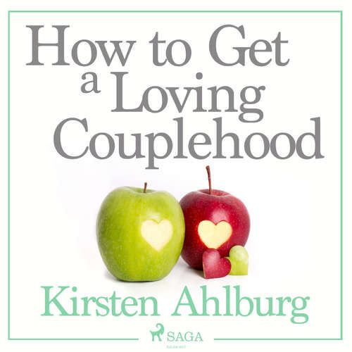 How to Get a Loving Couplehood (EN) - Kirsten Ahlburg (mp3 audiokniha)