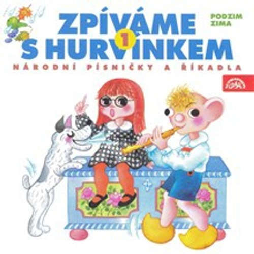 Zpíváme s Hurvínkem 1. /Podzim - Zima/ - Helena Štáchová,  Lidová česká (mp3 audiokniha)