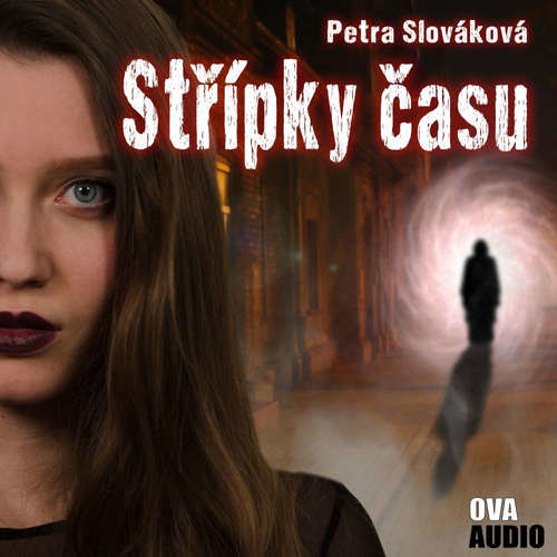 Střípky času - Petra Slováková (mp3 audiokniha)