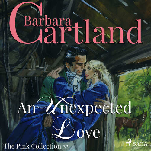 An Unexpected Love (Barbara Cartland’s Pink Collection 33) (EN) - Barbara Cartland (mp3 audiokniha)