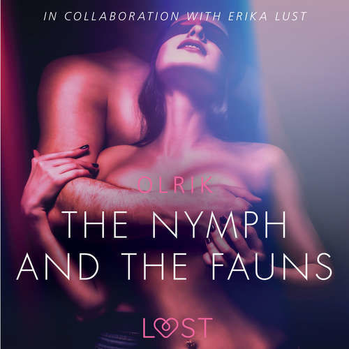 The Nymph and the Fauns - Sexy erotica (EN) - – Olrik (mp3 audiokniha)