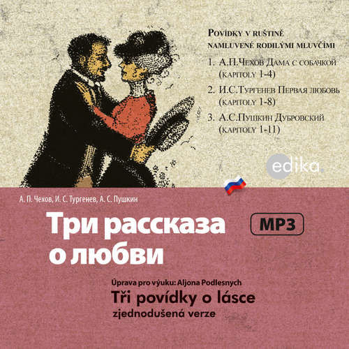 Tři povídky o lásce (RUS) - Alexandr Sergejevič Puškin, Ivan Sergejevič Turgeněv, Anton Pavlovič Čechov (mp3 audiokniha)