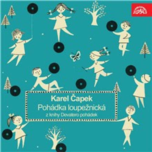 Pohádka loupežnická z knihy Devatero pohádek - Karel Čapek (mp3 audiokniha)