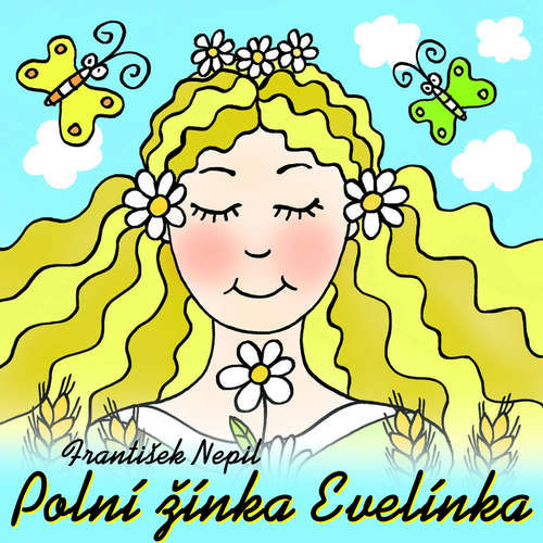 Polní žínka Evelínka - František Nepil (mp3 audiokniha)