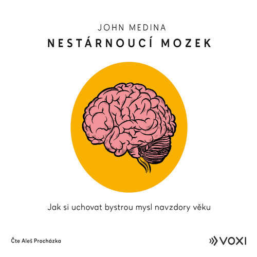 Nestárnoucí mozek - John Medina (mp3 audiokniha)