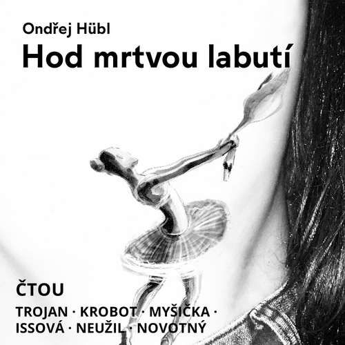 Hod mrtvou labutí - Ondřej Hübl (mp3 audiokniha)