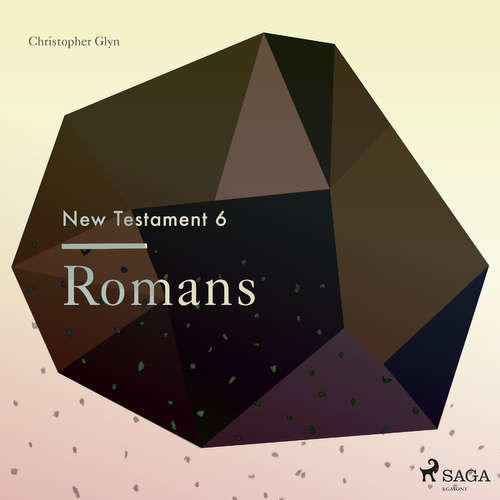 The New Testament 6 - Romans (EN) - Christopher Glyn (mp3 audiokniha)