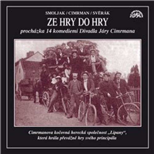 Ze hry do hry - Ladislav Smoljak, Zdeněk Svěrák, Jára Cimrman (mp3 audiokniha)