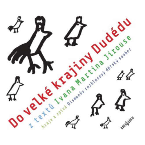 Do velké krajiny Dudédu - Ivan Martin Jirous (mp3 audiokniha)