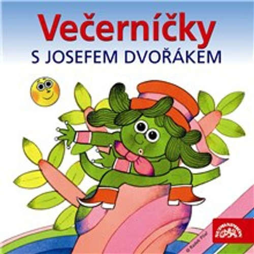 Večerníčky s Josefem Dvořákem - Rudolf Čechura, Václav Čtvrtek (mp3 audiokniha)