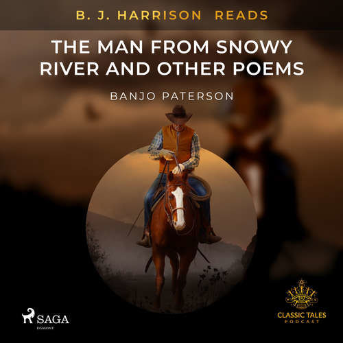 B. J. Harrison Reads The Man from Snowy River and Other Poems (EN) - Banjo Paterson (mp3 audiokniha)