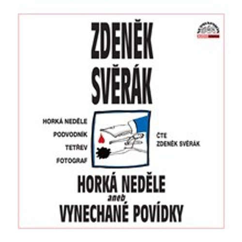 Horká neděle aneb Vynechané povídky - Zdeněk Svěrák (mp3 audiokniha)