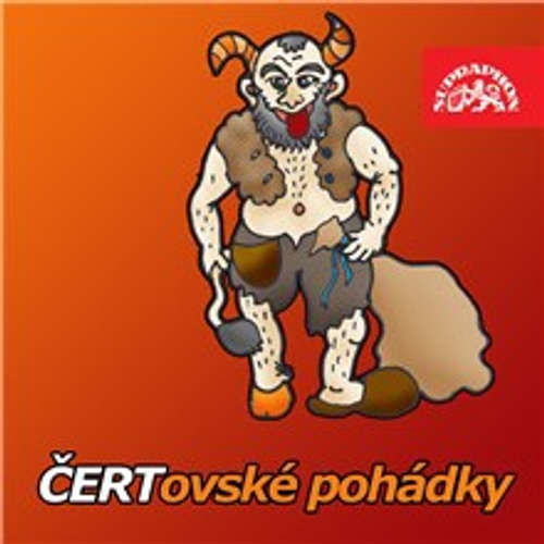 Čertovské pohádky (a Loupežníci v začarovaném lese navíc) - Karel Jaromír Erben, Božena Němcová, Pavel Grym, Antonín Sandtner (mp3 audiokniha)