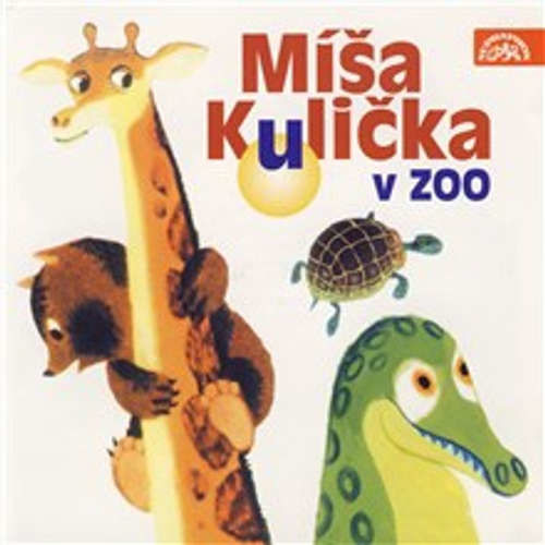 Míša Kulička v zoo - Tomáš Vondrovic, Josef Menzel (mp3 audiokniha)