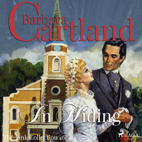 In Hiding (Barbara Cartland’s Pink Collection 46) (EN) - Barbara Cartland (mp3 audiokniha)