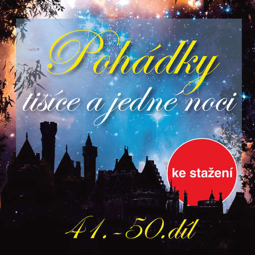 Pohádky tisíce a jedné noci 41-50 - anonym (pro Dilia) (mp3 audiokniha)