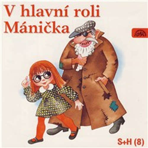 V hlavní roli Mánička - Vladimír Straka, Miloš Kirschner (mp3 audiokniha)