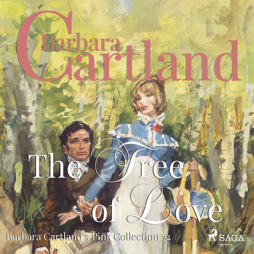 The Tree of Love (Barbara Cartland s Pink Collection 74) (EN) - Barbara Cartland (mp3 audiokniha)