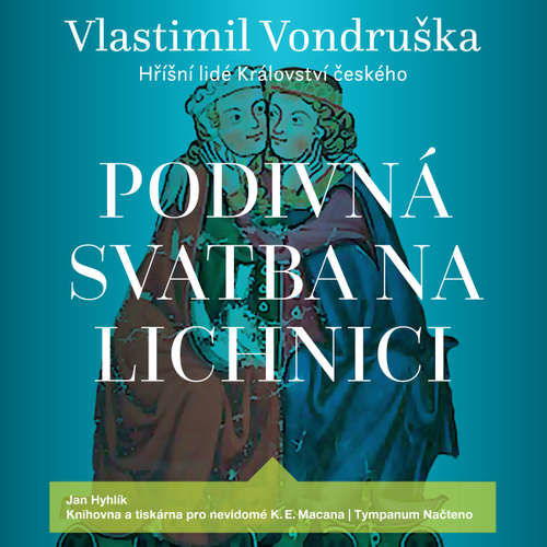 Podivná svatba na Lichnici - Vlastimil Vondruška (mp3 audiokniha)