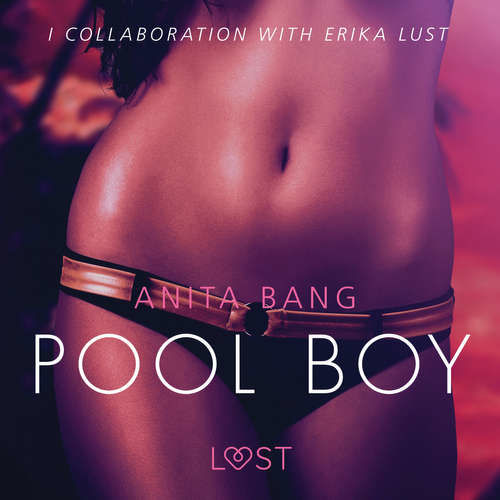 Pool Boy - An erotic short story (EN) - Anita Bang (mp3 audiokniha)