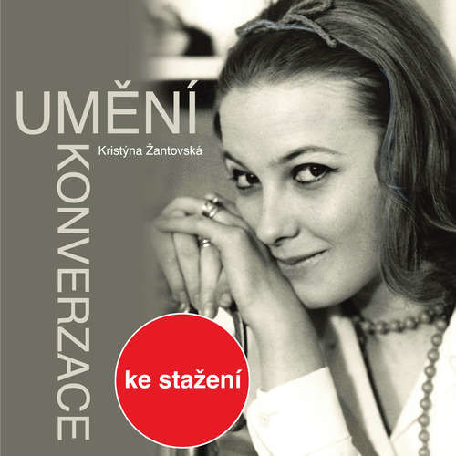 Umění konverzace - Kristina Žantovská (mp3 audiokniha)