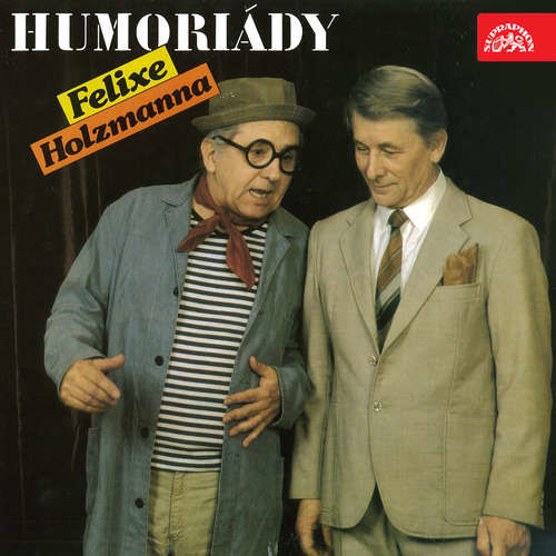 Humoriády Felixe Holzmanna - Felix Holzmann (mp3 audiokniha)