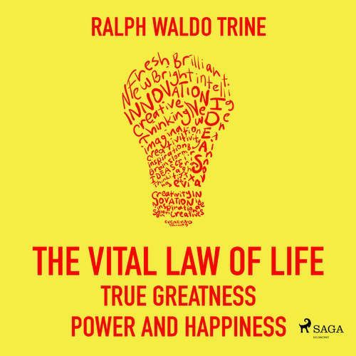 The Vital Law Of Life: True Greatness, Power and Happiness (EN) - Ralph Waldo Trine (mp3 audiokniha)
