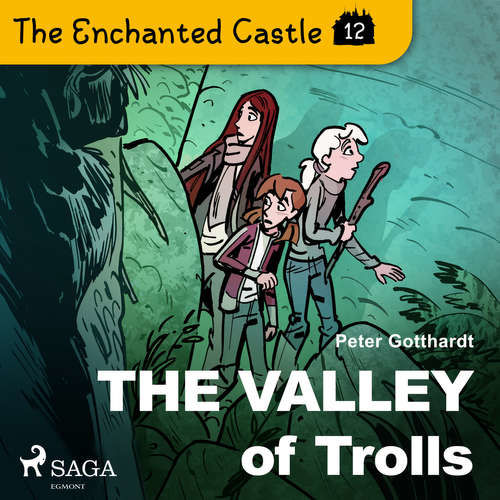 The Enchanted Castle 12 - The Valley of Trolls (EN) - Peter Gotthardt (mp3 audiokniha)