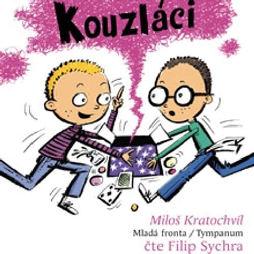 Kouzláci - Miloš Kratochvíl (mp3 audiokniha)