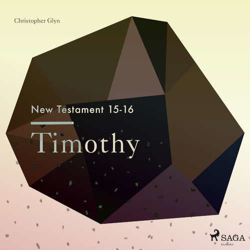 The New Testament 15-16 - Timothy (EN) - Christopher Glyn (mp3 audiokniha)