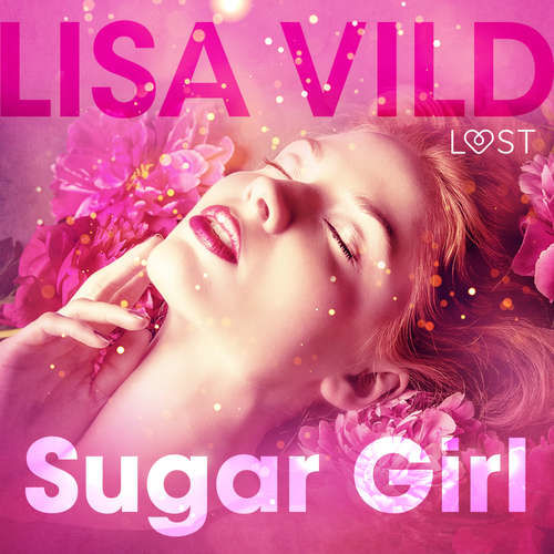 Sugar Girl - Erotic Short Story (EN) - Lisa Vild (mp3 audiokniha)