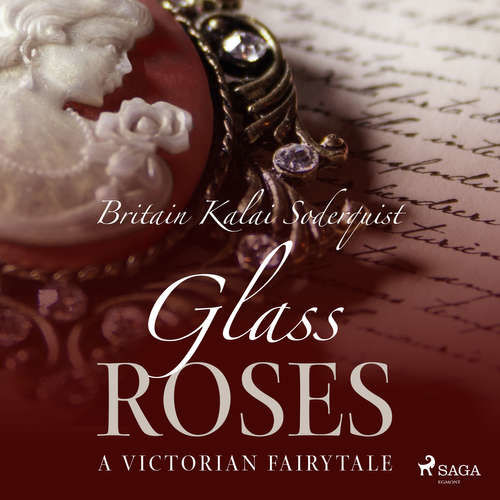 Glass Roses (EN) - Britain Kalai Soderkvist (mp3 audiokniha)
