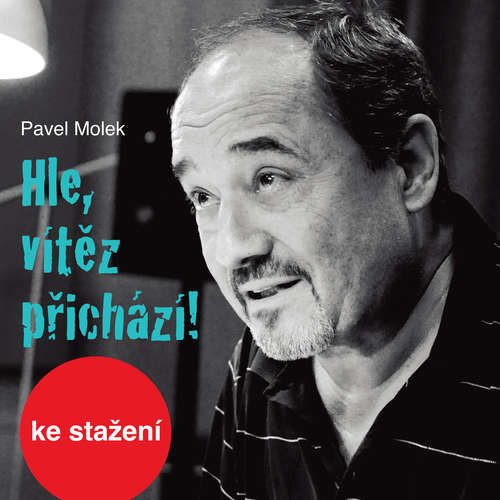 Hle, vítěz přichází! - Pavel Molek (mp3 audiokniha)