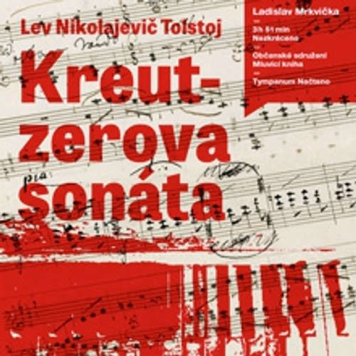 Kreutzerova sonáta - Lev Nikolajevič Tolstoj (mp3 audiokniha)