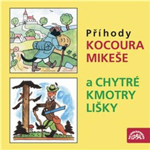 Příhody kocoura Mikeše a Chytré kmotry lišky - Josef Lada (mp3 audiokniha)
