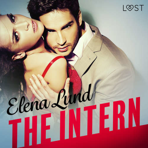 The Intern - Erotic Short Story (EN) - Elena Lund (mp3 audiokniha)