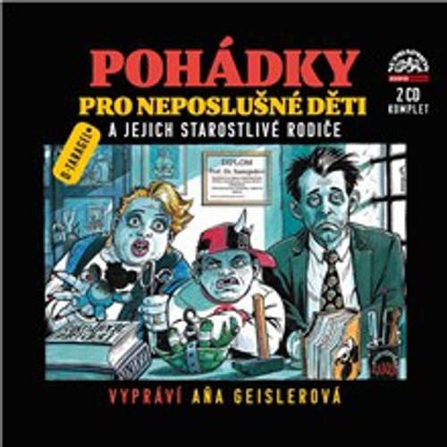 Pohádky pro neposlušné děti (komplet) - Dušan Taragel (mp3 audiokniha)
