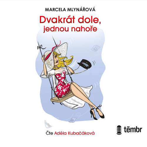 Dvakrát dole, jednou nahoře - Marcela Mlynářová (mp3 audiokniha)